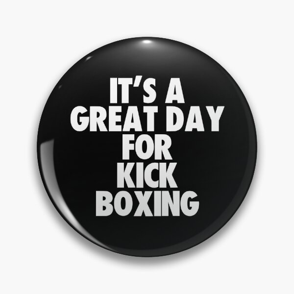 Item preview, It's a Great Day for Kick Boxing designed and sold by kindxinn.