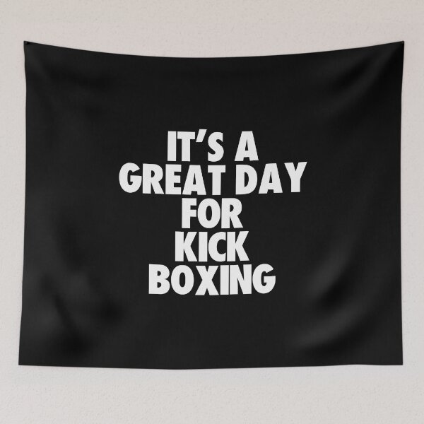 Item preview, It's a Great Day for Kick Boxing designed and sold by kindxinn.