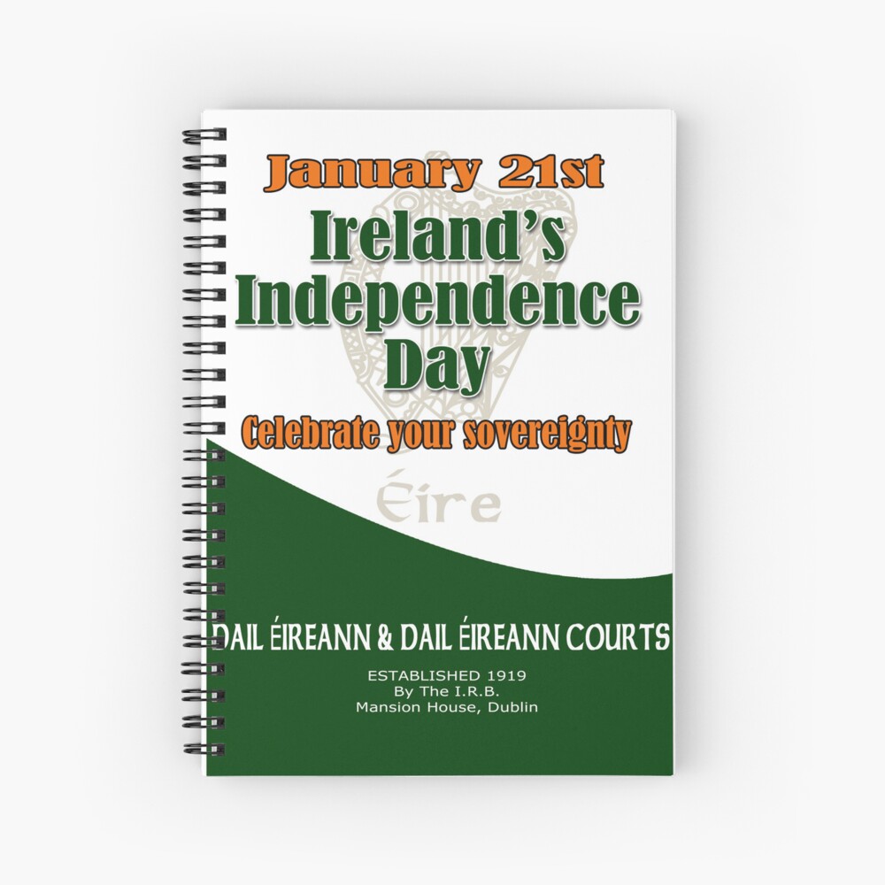 Ireland's Independence Day! Spiral Notebook