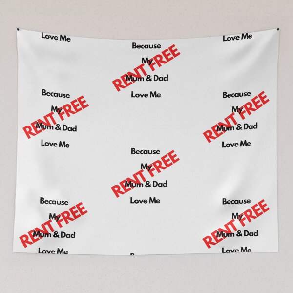 Item preview, Rent Free Because My Mum & Dad Love Me designed and sold by Yesmalady.