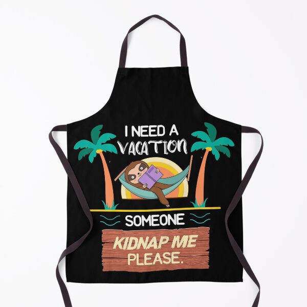 Item preview, I need a vacation sloth designed and sold by sharif4344.