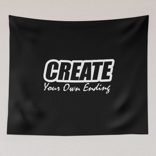 Item preview, Create Your Own Ending - Motivational and Inspiring Design designed and sold by tsquarefabrics.