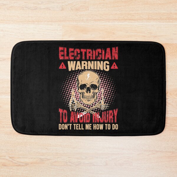 Item preview, Electrician Warning To Avoid Injury Don't Tell Me How To Do  | Funny Lineman Quotes | Electrical Lineman Gifts designed and sold by simplife-art.