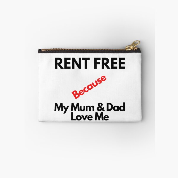 Item preview, Rent Free Because My Mum & Dad Love Me designed and sold by Yesmalady.