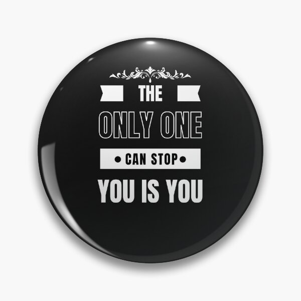 Item preview, The Only One Can Stop You is You,for motivation  designed and sold by behappysiempre.