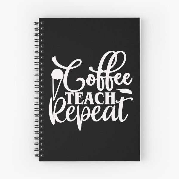 Item preview, Coffee Teach Repeat designed and sold by AuroraApparel.