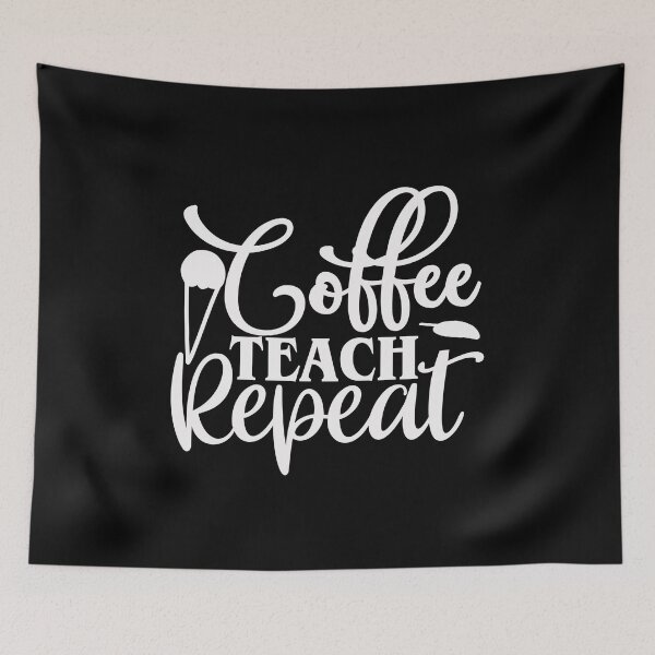 Item preview, Coffee Teach Repeat designed and sold by AuroraApparel.