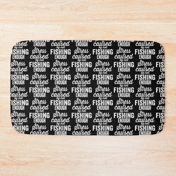 Item preview, Stress is caused by not fishing enough-fishing. designed and sold by DesignedBySnip.