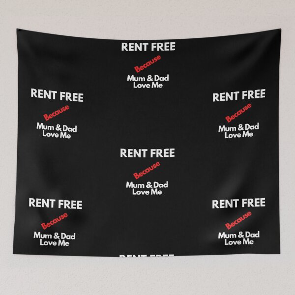Item preview, Rent Free Because Mum & Dad Love Me designed and sold by Yesmalady.
