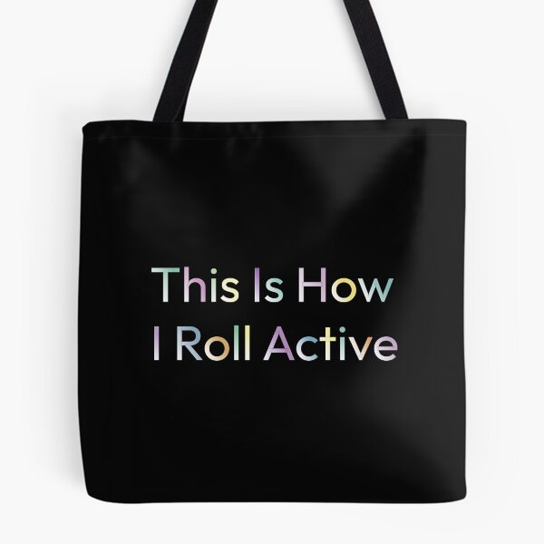 Item preview, This Is How I Roll Active designed and sold by IriArt-Designs.