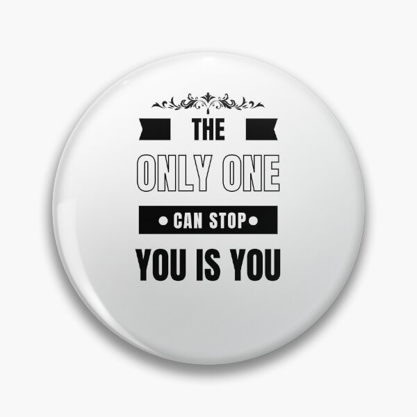 Item preview, The Only One Can Stop You is You,for motivation  designed and sold by behappysiempre.