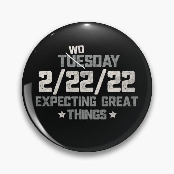 Item preview, February 22nd 2022 Twosday Expecting Great Things 2 22 2022 designed and sold by alenaz.
