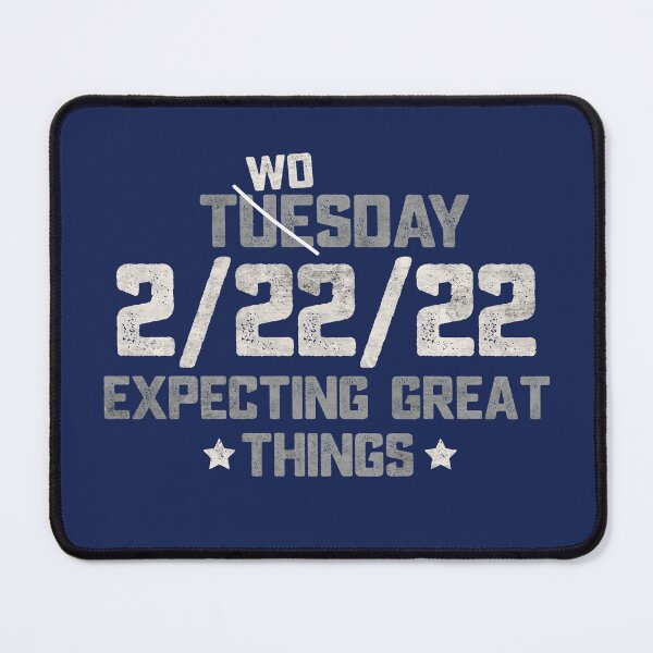 Item preview, February 22nd 2022 Twosday Expecting Great Things 2 22 2022 designed and sold by alenaz.