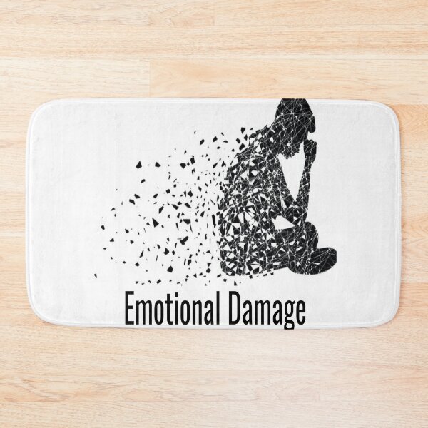 Item preview, Emotional Damage designed and sold by MaxManN1.