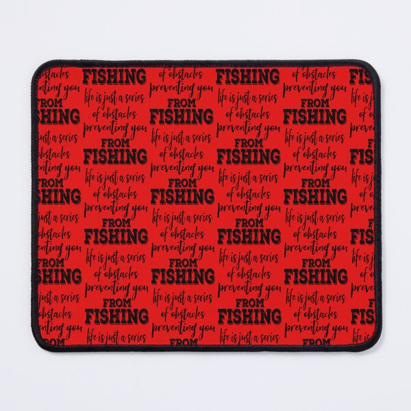 Item preview, Life is just a series of obstacles-fishing. designed and sold by DesignedBySnip.