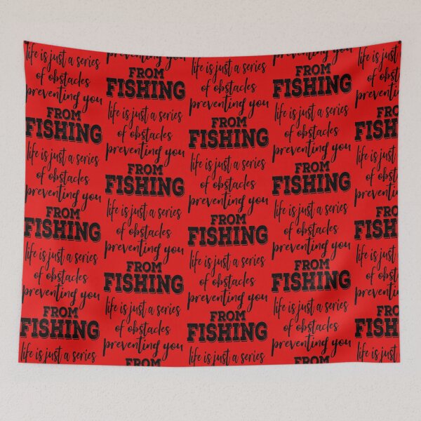 Item preview, Life is just a  series of obstacles-fishing. designed and sold by DesignedBySnip.