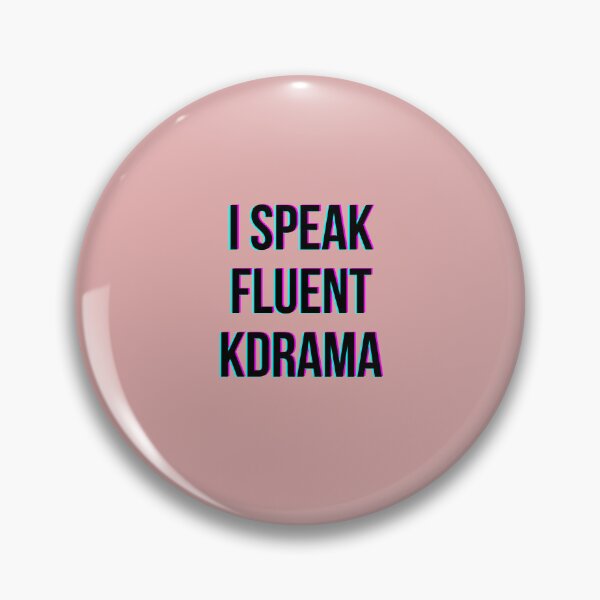 Item preview, I speak fluent KDrama designed and sold by goldmanc.