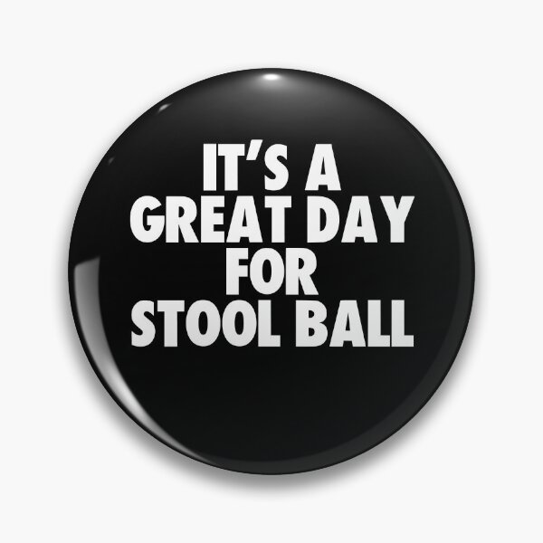 Item preview, It's a Great Day for Stool ball designed and sold by kindxinn.