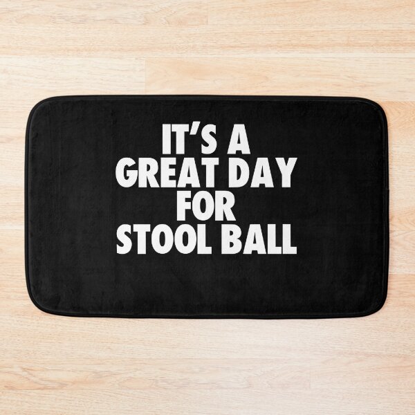 Item preview, It's a Great Day for Stool ball designed and sold by kindxinn.