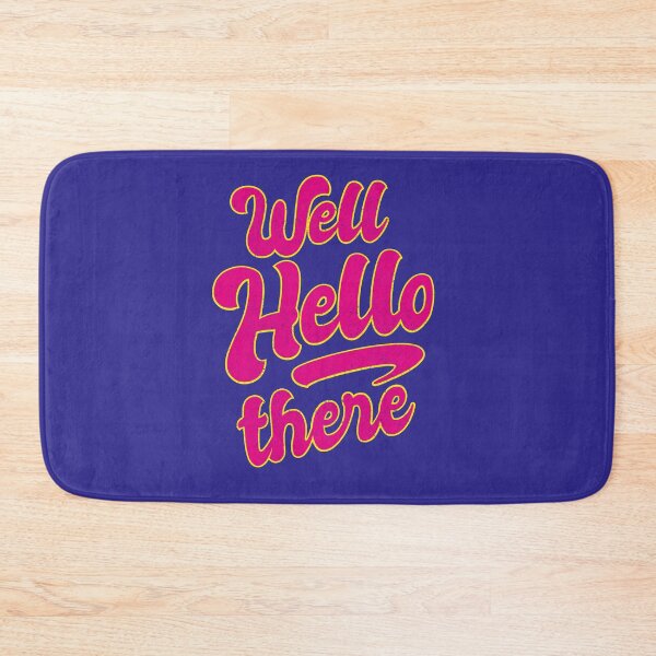 Item preview, Well Hello there..... designed and sold by boec gear.