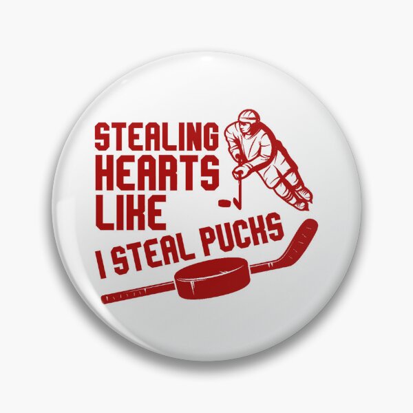 Item preview, Stealing Hearts Like I Steal Pucks - Ice Hockey Lovers designed and sold by SdForce.