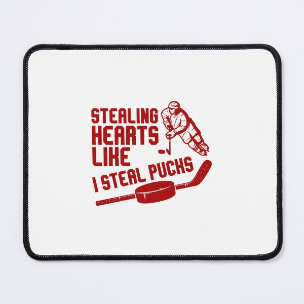 Item preview, Stealing Hearts Like I Steal Pucks - Ice Hockey Lovers designed and sold by SdForce.