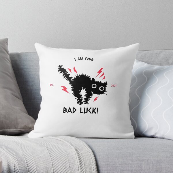 BAD LUCK Throw Pillow