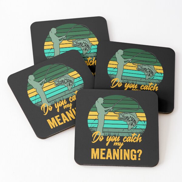 Item preview, Do you catch my meaning?-fishing. designed and sold by DesignedBySnip.