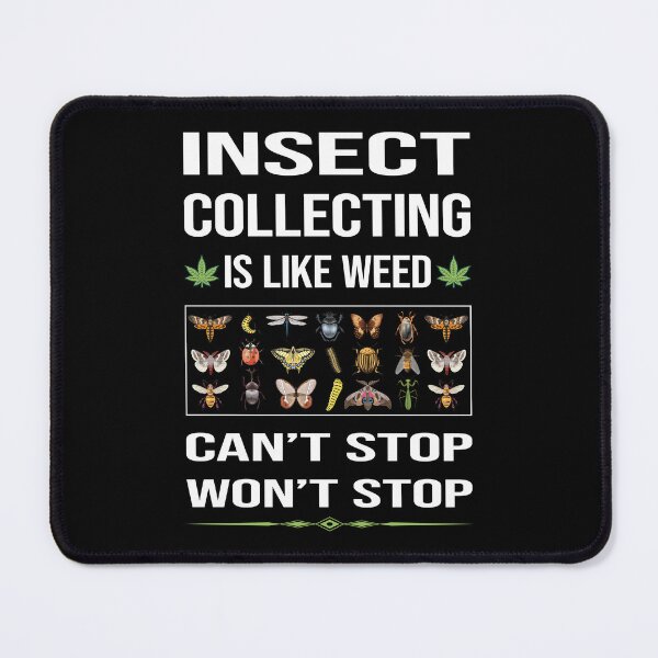 Item preview, Funny Can't Stop Insect Collecting designed and sold by FulviaContreras.