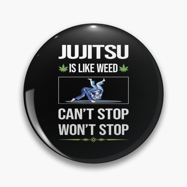 Item preview, Funny Can't Stop Jujitsu Ju Jitsu Jiujitsu Jiu Jitsu BJJ designed and sold by FulviaContreras.
