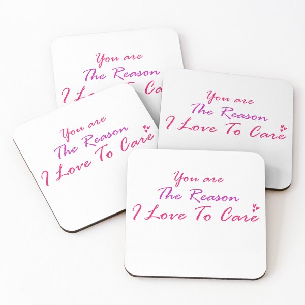 Item preview, You are the Reason I Love to Care designed and sold by ErmessThiings.