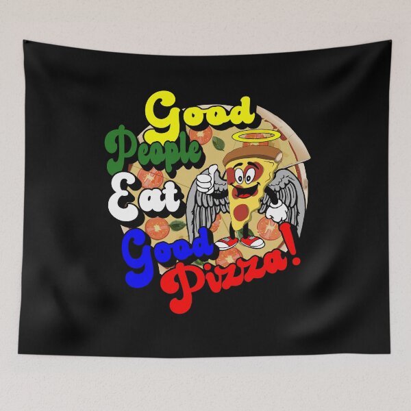 Item preview, Good People Eat Good Pizza! designed and sold by printhappy4you.