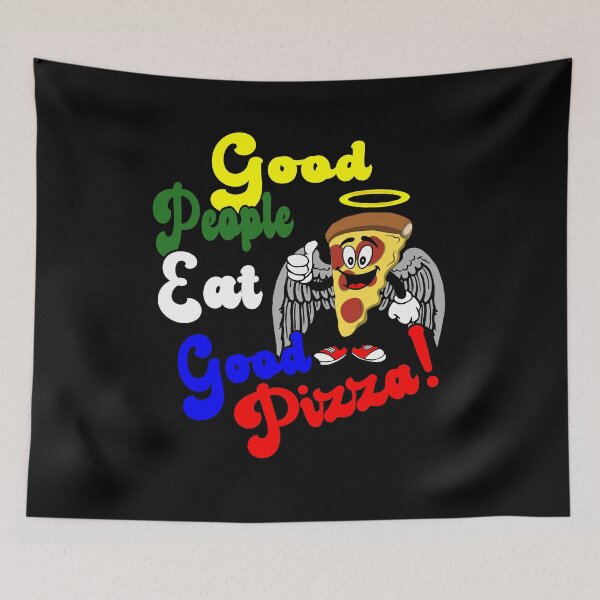 Item preview, Good People Eat Good Pizza! designed and sold by printhappy4you.