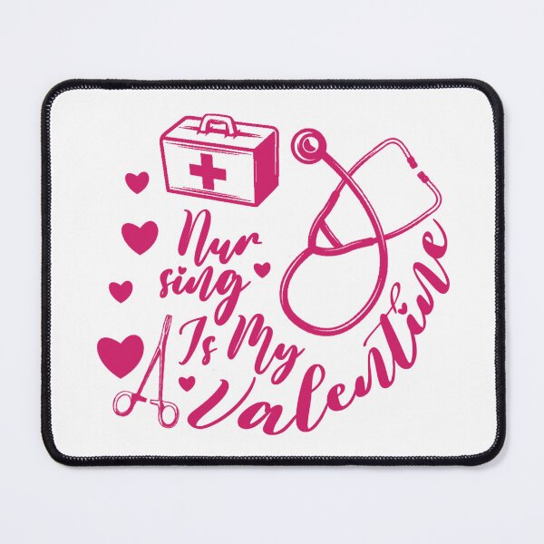 Item preview, Nursing Is My Valentine - Nursing Student designed and sold by SdForce.