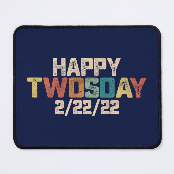Item preview, Happy Twosday February 22nd 2022 2 22 2022 Vintage Number Funny Date designed and sold by alenaz.