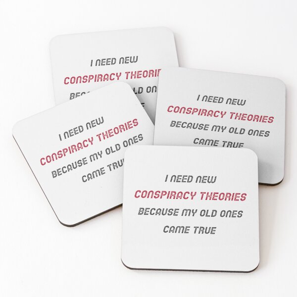 Item preview, I Need New Conspiracy Theories Because My Old Ones Came True. Funny Conspiracy designed and sold by Rebel-Design.