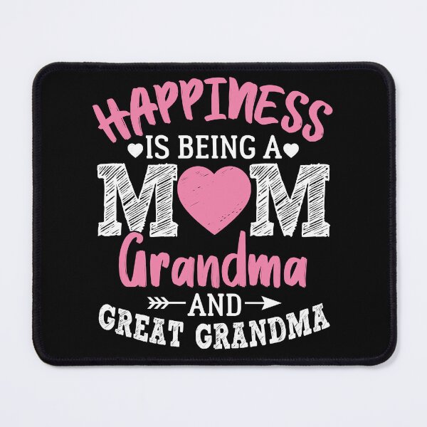 Item preview, Happiness Is Being A Mom Grandma And Great Grandma Mother  designed and sold by PrincessBrogan.