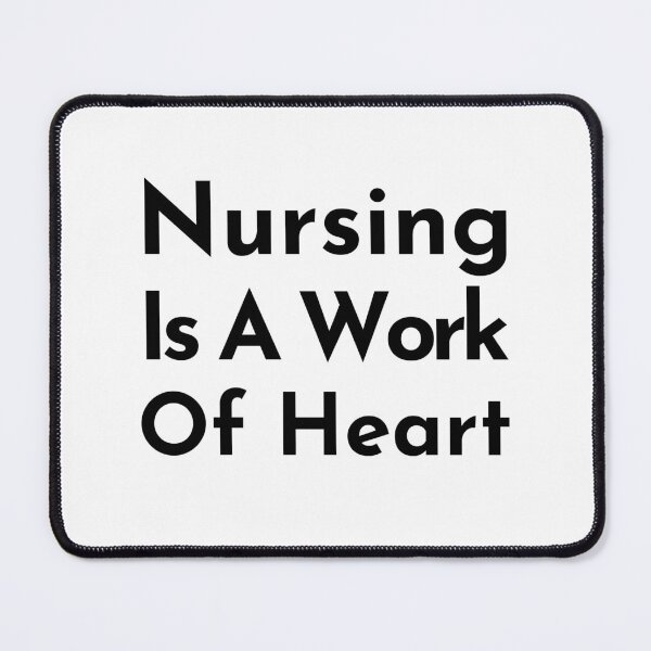 Item preview, Nursing Is A Work Of Heart designed and sold by AmeliaStore1.