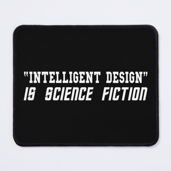 Item preview, Intelligent Design is Science Fiction designed and sold by Conjuration.