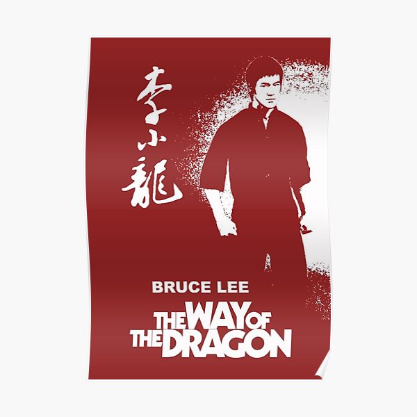&ldquo;The Way of the Dragon by Bruce Lee Movie Poster&rdquo; Poster for Sale by