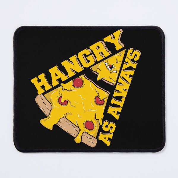 Item preview, Hangry as always-always hangry-hungry and angry pizza lover- melting cheese pizza designed and sold by Rajpramanik.