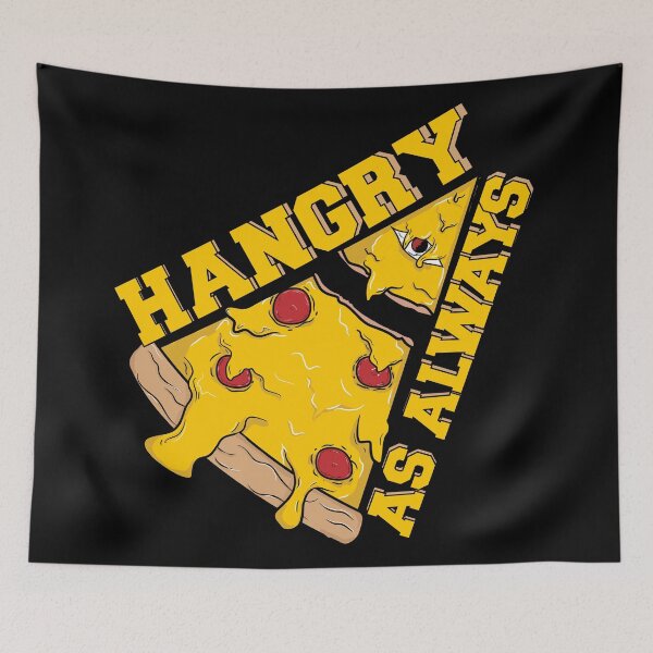 Item preview, Hangry as always-always hangry-hungry and angry pizza lover- melting cheese pizza designed and sold by Rajpramanik.