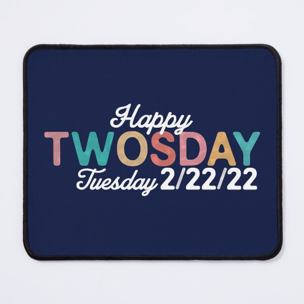 Item preview, Twosday Tuesday 2 22 2022 February 22nd 2022 Vintage Funny Numerology designed and sold by alenaz.