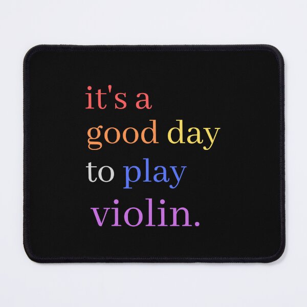 Item preview, It's A Good Day to Play Violin Cute Colourful Musical Quotes - Music Day designed and sold by Funwithmusic.