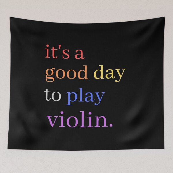 Item preview, It's A Good Day to Play Violin Cute Colourful Musical Quotes - Music Day designed and sold by Funwithmusic.