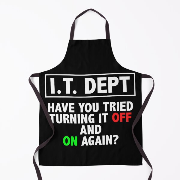 Item preview, I.T. DEPT, Have You Tried Turning It off and On Again designed and sold by RachaelEliezer.