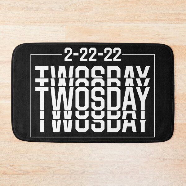 Item preview, February 22nd 2022 - 2-22-22 Happy Twosday 2022 designed and sold by Ashi17.