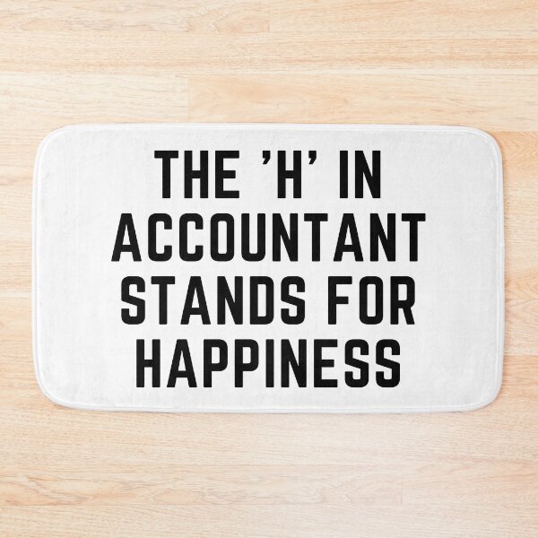 Item preview, The "H" In Accountant Stands For Happiness designed and sold by rgsblo.
