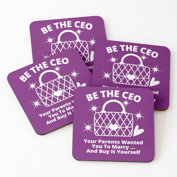 Item preview, Funny, Be The CEO Your Parents Wanted You To Marry... And Buy It Yourself designed and sold by Coralgb.