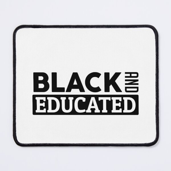 Item preview, Black and educated designed and sold by BeFaCtO.